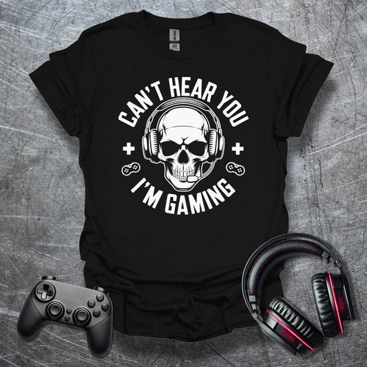 Can't hear you T-Shirt