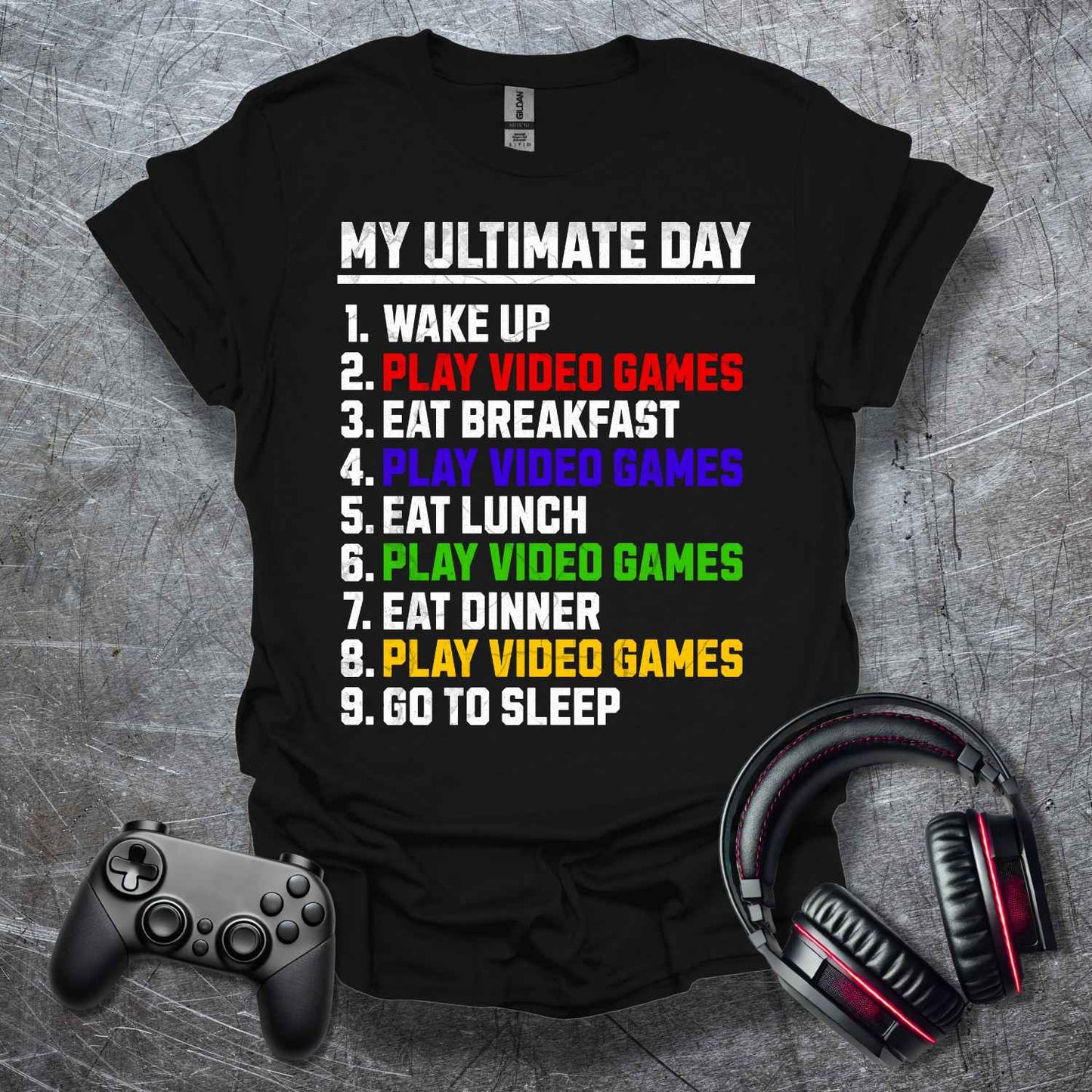 My Ultimate Day T-Shirt