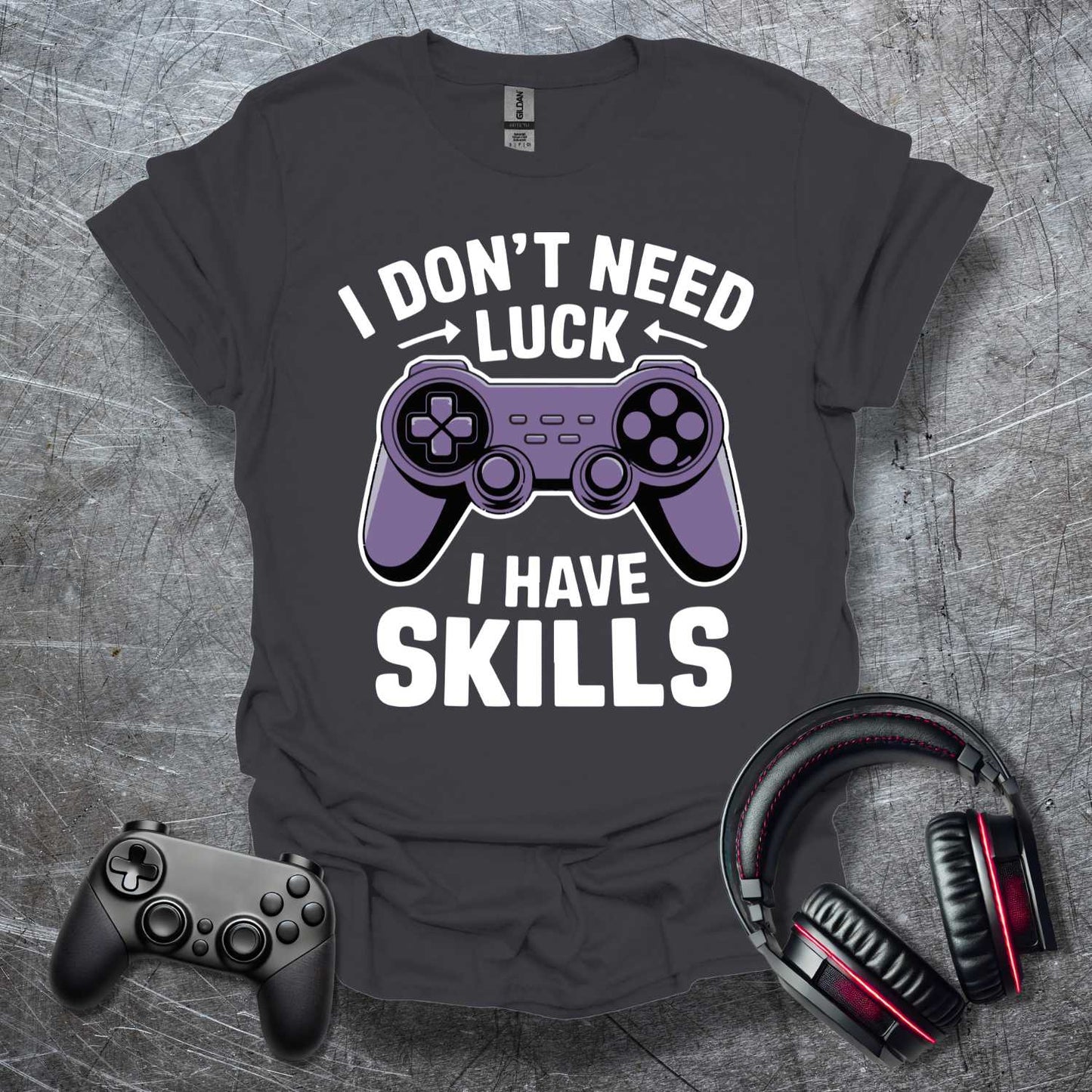 I have Skills T-Shirt