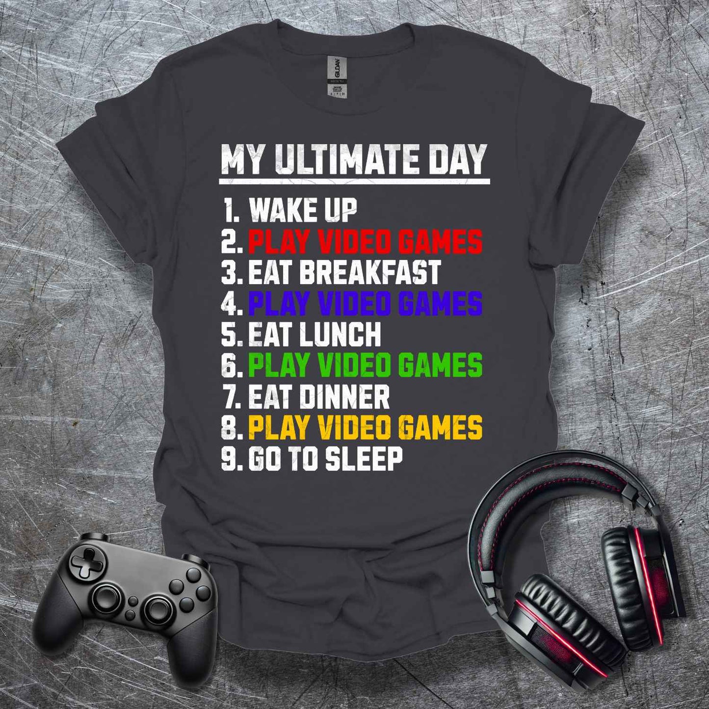 My Ultimate Day T-Shirt