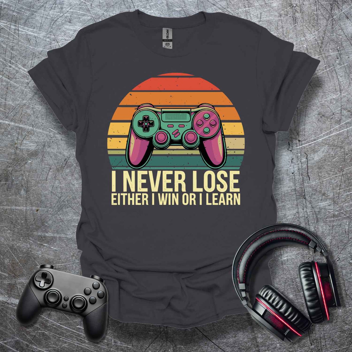 I NEVER LOSE!