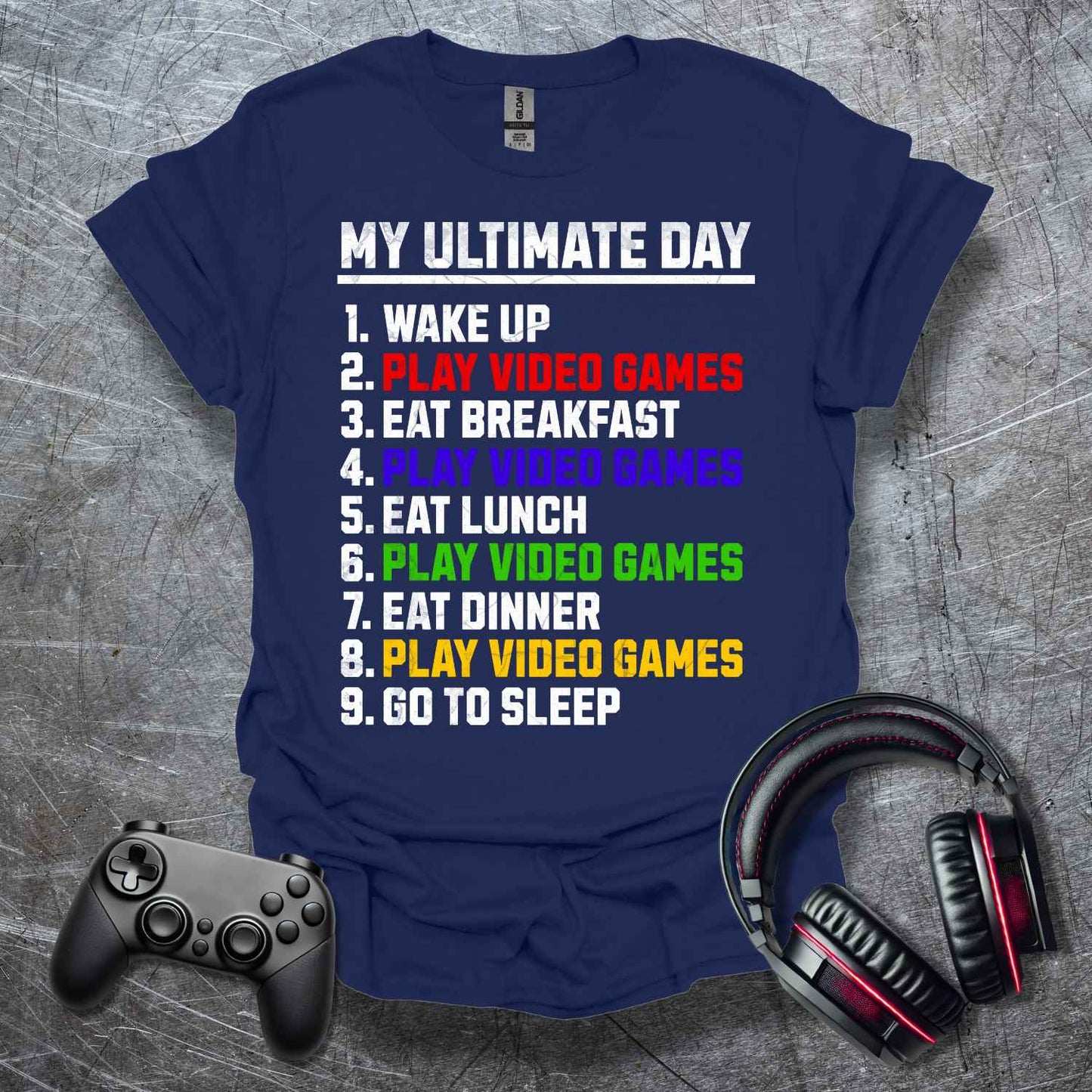 My Ultimate Day T-Shirt