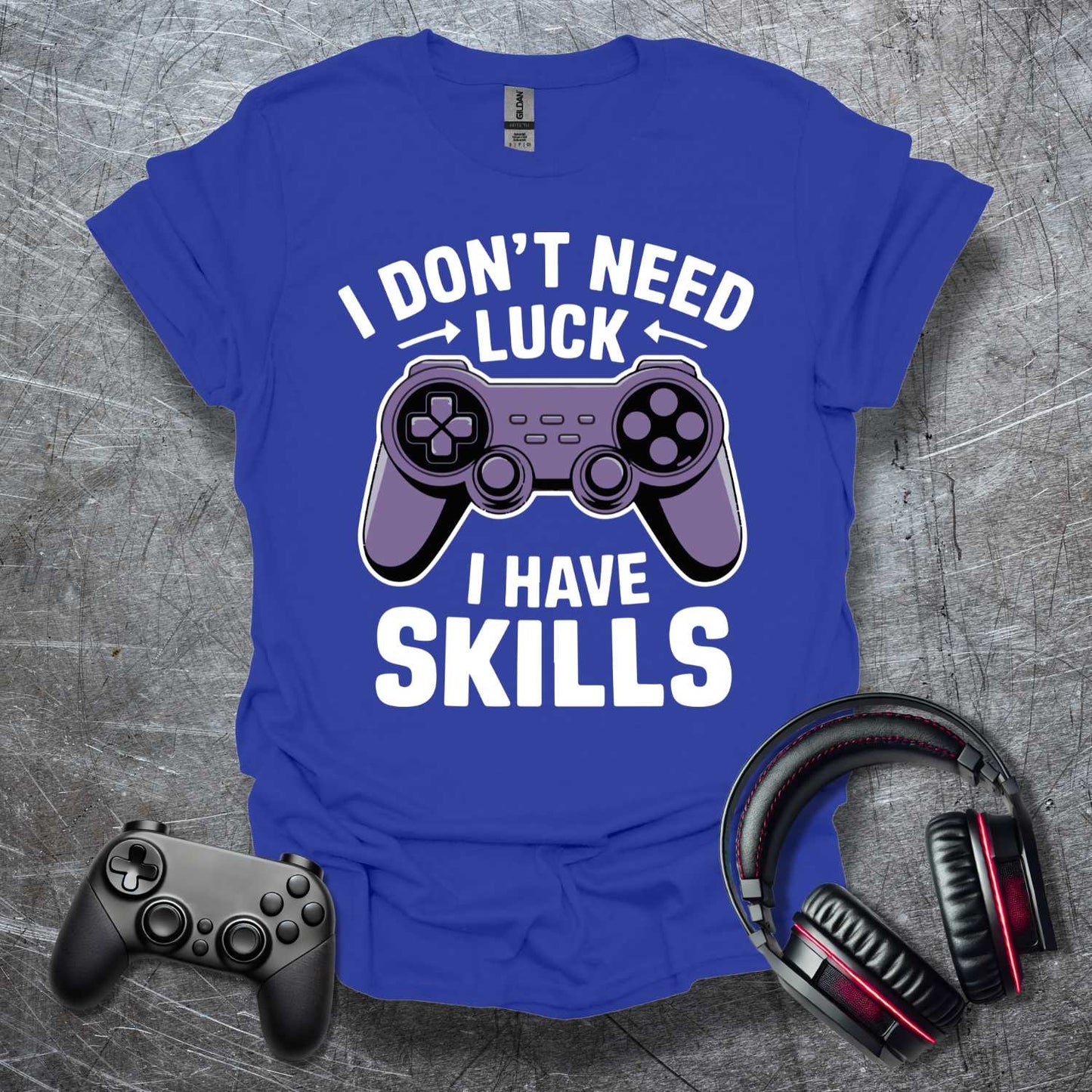 I have Skills T-Shirt