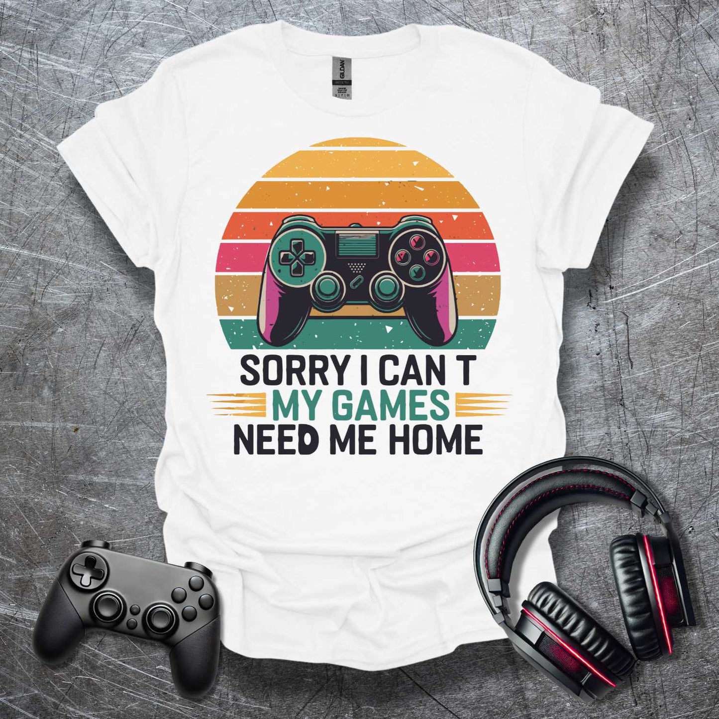 I can't, my Games T-Shirt