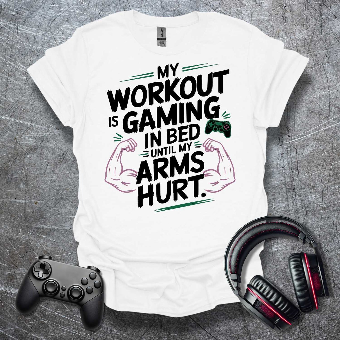 My Workout is Gaming T-Shirt